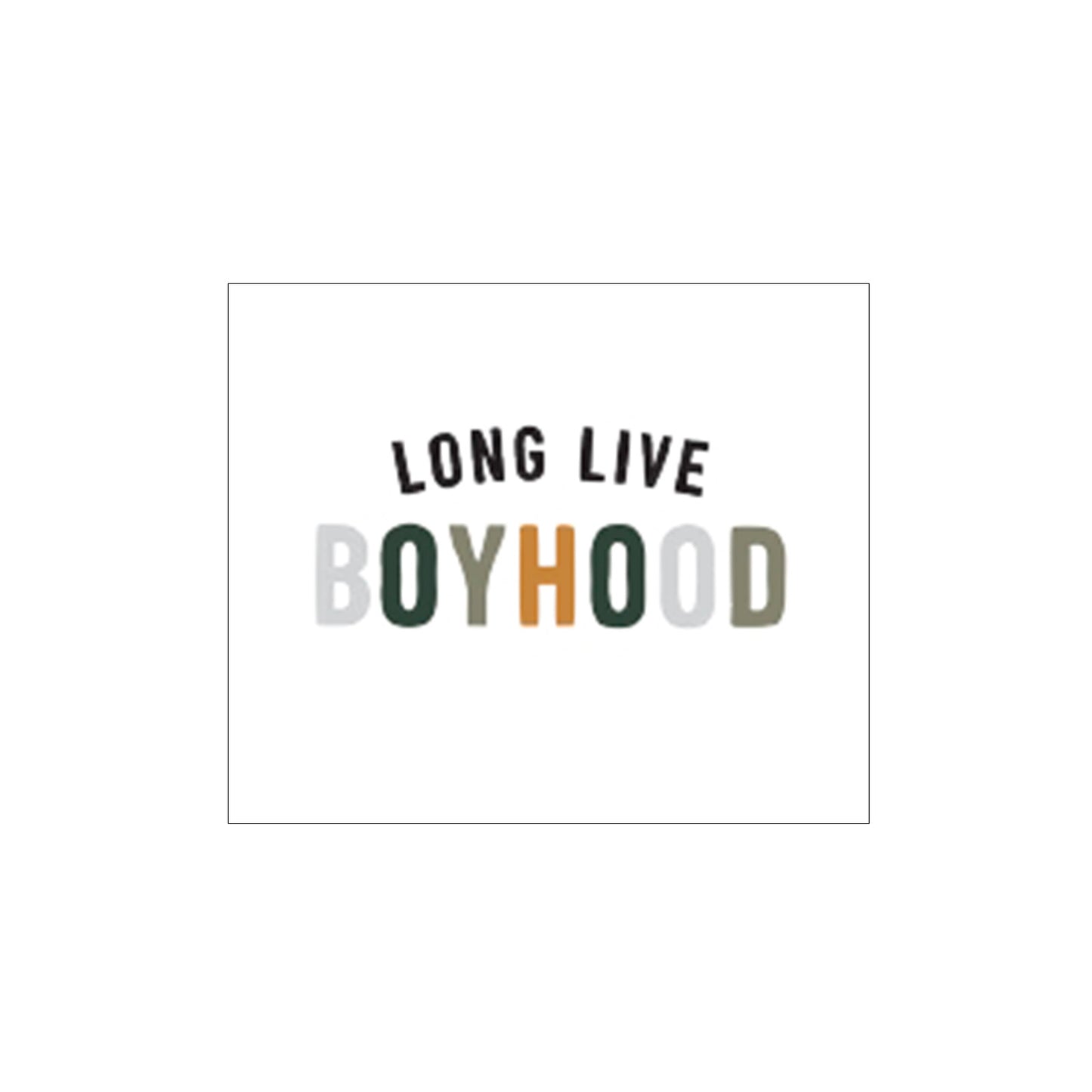 Cuadro Madera Long Love Boyhood
