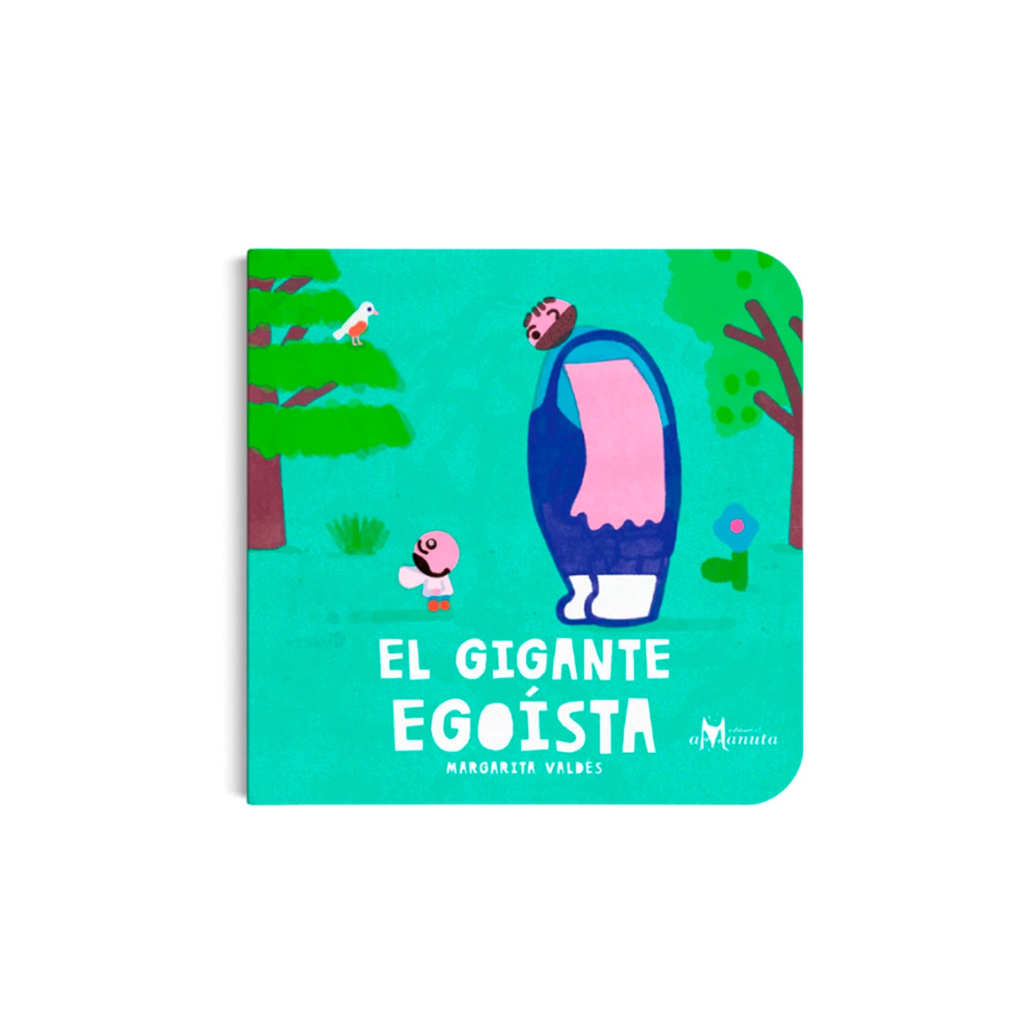 El Gigante Egoísta - Amanuta