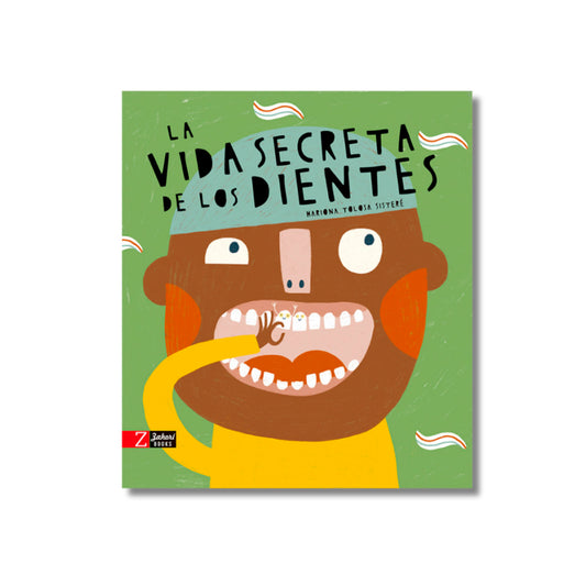La Vida Secreta de Los Dientes - Zahori Books