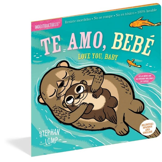 Libro Indestructible - Te Amo Bebé / Love You Baby